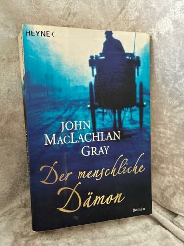 Der menschliche Dämon: Roman