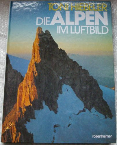 Die Alpen im Luftbild. Sonderausgabe