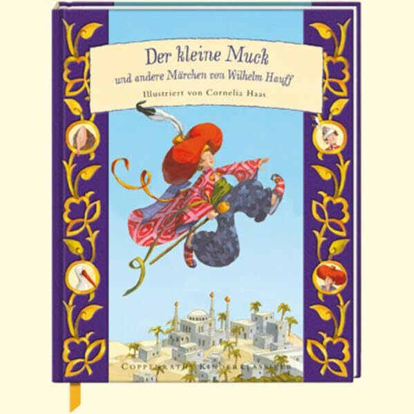 Der kleine Muck und andere Märchen von Wilhelm Hauff (Coppenraths Kinderklassiker)