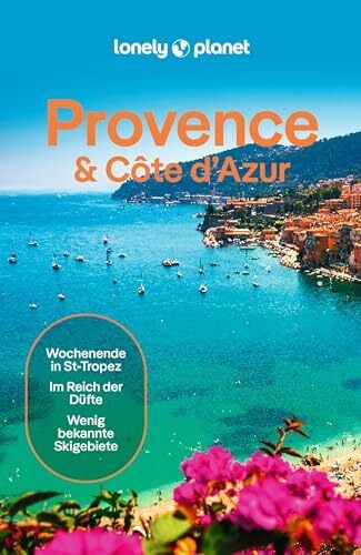LONELY PLANET Reiseführer Provence & Côte d'Azur: Eigene Wege gehen und Einzigartiges erleben. LONELY PLANET Reiseführer Provence & Côte d'Azur: Eigene Wege gehen und Einzigartiges erleben.