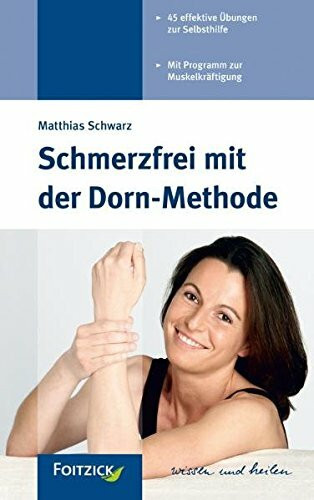 Schmerzfrei mit der Dorn-Methode