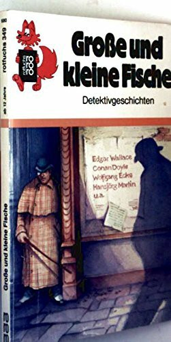 Grosse und kleine Fische: Detektivgeschichten (rororo rotfuchs)