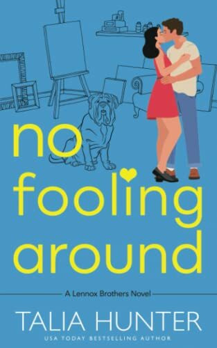 No Fooling Around (The Lennox Brothers Romantic Comedy)