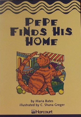 Harcourt School Publishers Trophies: Below Level Individual Reader Grade 2 Pepe Finds His Home (Trophies 03)