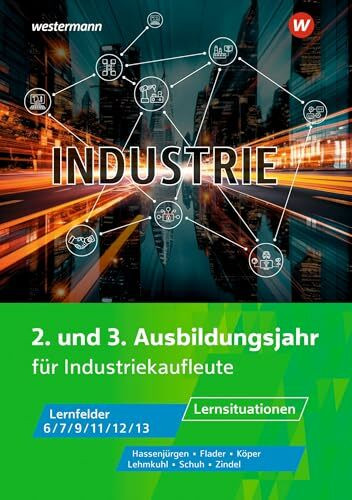 Industrie: 2. und 3. Ausbildungsjahr Lernsituationen