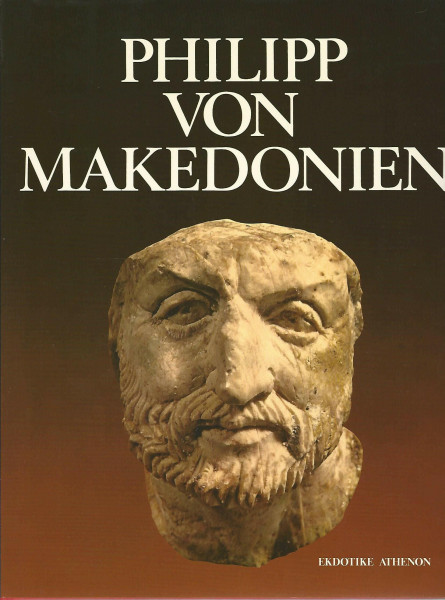 Ein Königreich für Alexander: Philipp von Makedonien. Sein Leben, sein Werk und die erregende Entdeckung des Grabschatzes in Vergina
