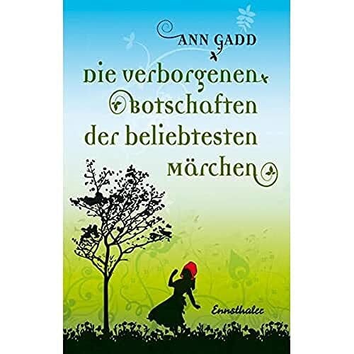 Die verborgenen Botschaften der beliebtesten Märchen: Die mystische und spirituelle Wahrheit in Märchen