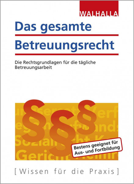 Das gesamte Betreuungsrecht