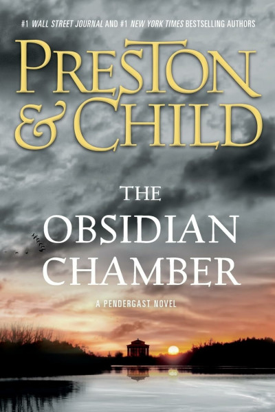 The Obsidian Chamber: A Pendergast Novel (Agent Pendergast Series, 16)