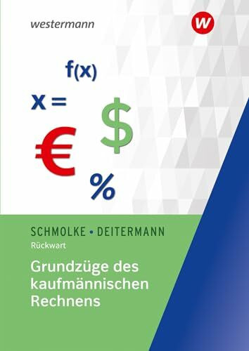 Grundzüge des kaufmännischen Rechnens: Schulbuch