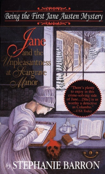 Jane and the Unpleasantness at Scargrave Manor: Being the First Jane Austen Mystery