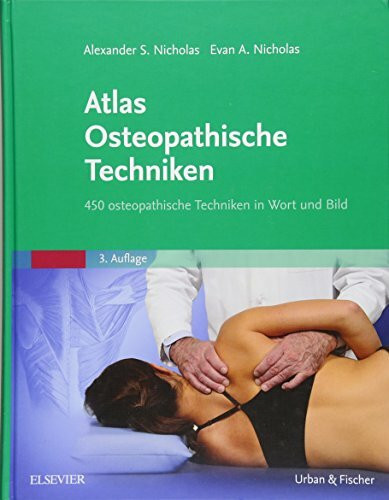 Atlas Osteopathische Techniken: 450 osteopathische Techniken in Wort und Bild