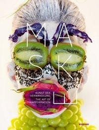 Maske. Kunst der Verwandlung