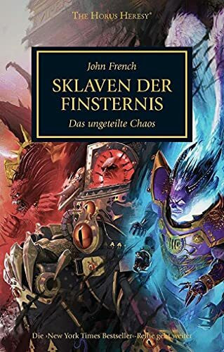 Horus Heresy - Sklaven der Finsternis: Das ungeteilte Chaos