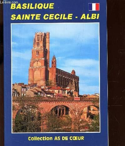 BASILIQUE SAINTE CECILE. ALBI.