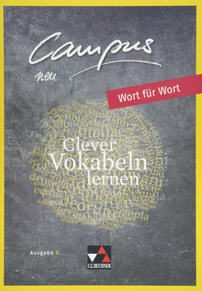 Campus C / Campus C Wort für Wort 1 Ausgabe ab 2018: Gesamtkurs Latein / Clever Vokabeln lernen (Campus C: Gesamtkurs Latein)