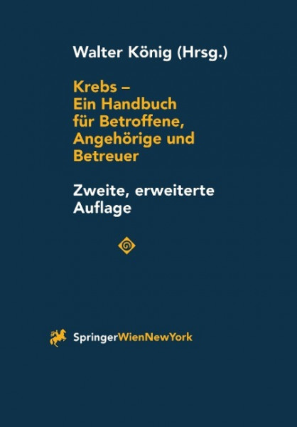 Krebs - Ein Handbuch für Betroffene, Angehörige und Betreuer