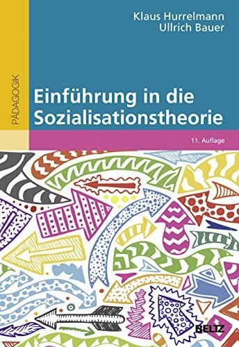 Einführung in die Sozialisationstheorie: Das Modell der produktiven Realitätsverarbeitung Einführung in die Sozialisationstheorie: Das Modell der produktiven Realitätsverarbeitung
