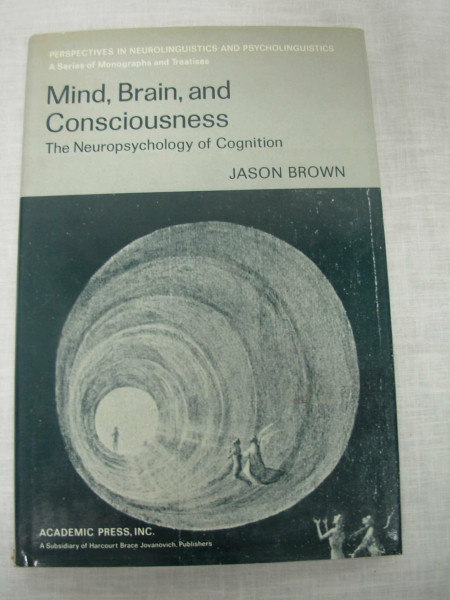 Mind, Brain, and Consciousness: The Neuropsychology of Cognition