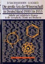 Die große Ära der Wissenschaft in Deutschland 1900 bis 1933