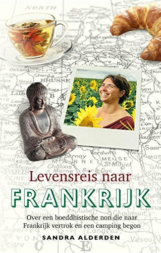 Levensreis naar Frankrijk: over een boeddhistische non die naar Frankrijk vertrok en een camping begon