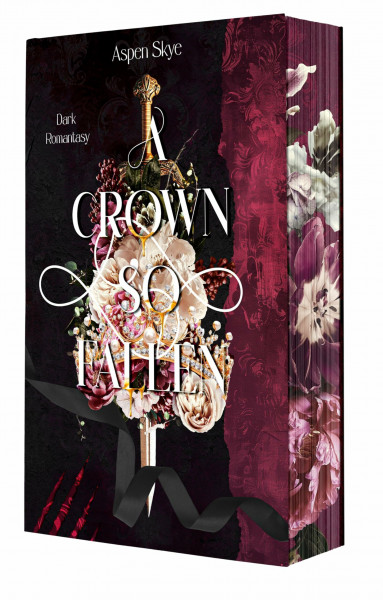 A Crown so fallen: Opfer der Nacht – epische Dark Romantasy (Fallen Sun) - Mit wunderschönem Farbschnitt -: Opfer der Nacht - epische Dark Romantasy | Mit wunderschönem Farbschnitt