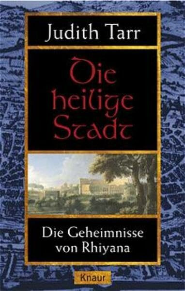 Die heilige Stadt: Die Geheimnisse von Rhiyana