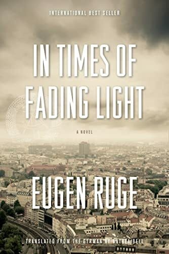 In Times of Fading Light (Lannan Translation Selection (Graywolf Hardcover))