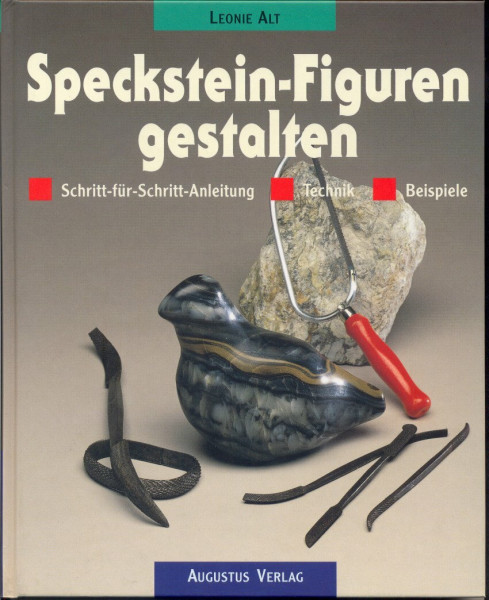 Speckstein - Figuren gestalten. Schritt-für- Schritt- Anleitung. Technik. Beispiele