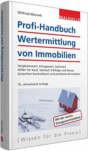Walhalla und Praetoria Profi-Handbuch Wertermittlung Von Immobilien, Vergleichswert, Ertragswert, Sachwert; Hilfen Fü...