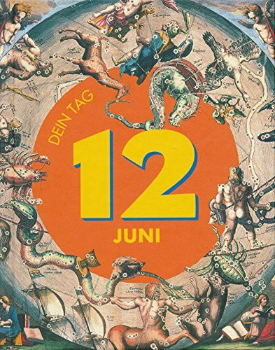 Das ist Dein Tag, 12. Juni