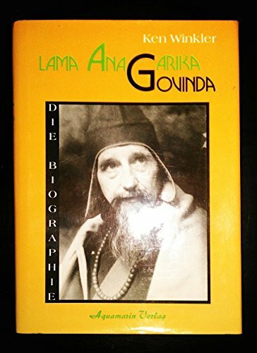 Lama Anagarika Govinda. Die Biographie