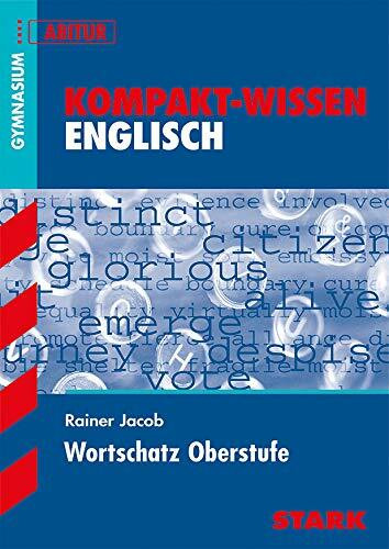 STARK Kompakt-Wissen Gymnasium - Englisch Wortschatz Oberstufe