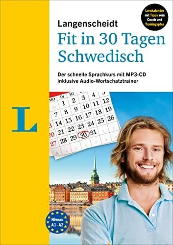 Langenscheidt Fit in 30 Tagen Schwedisch: Der schnelle Sprachkurs mit MP3-CD inklusive Audio-Wortschatztrainer (Langenscheidt in 30 Tagen)