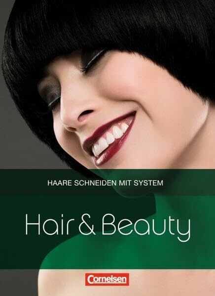 Hair & Beauty: Haare schneiden mit System: Schülerbuch