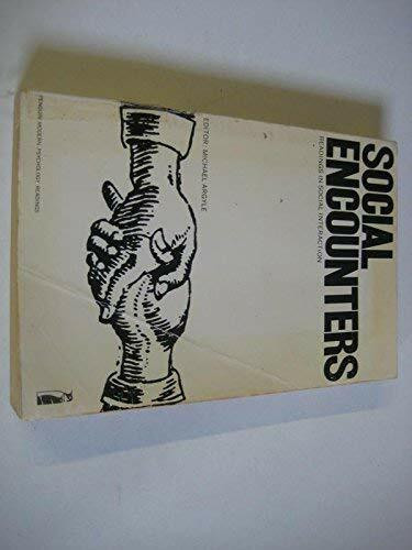 Social Encounters (Penguin modern psychology readings)
