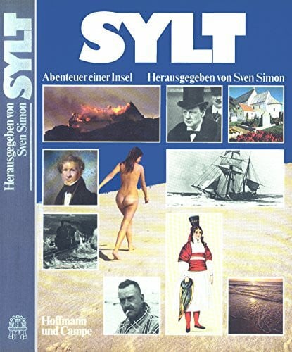 Sylt. Abenteuer einer Insel