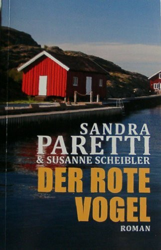 Der rote Vogel : Roman.