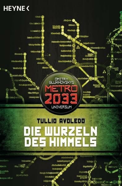 Die Wurzeln des Himmels: Metro 2033-Universum-Roman
