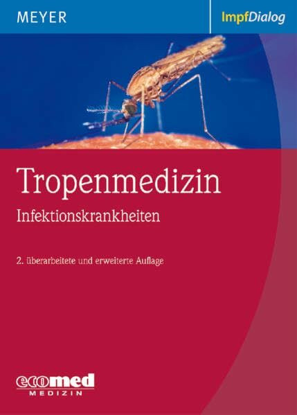 Tropenmedizin: Infektionskrankheiten