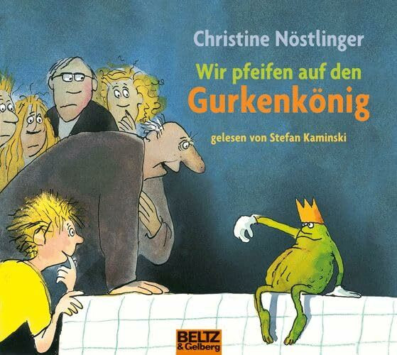 Wir pfeifen auf den Gurkenkönig: Gelesen von Stefan Kaminski. Musik von Jan-Peter Pflug. 2 CD im Digipak. Gesamtlaufzeit 2 Std. 30 Min. (Beltz & Gelberg - Hörbuch)