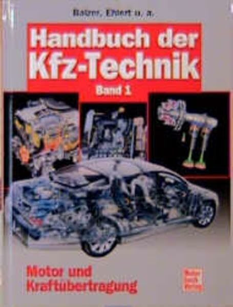 Handbuch der Kfz-Technik, Band 1: Motor und Kraftübertragung
