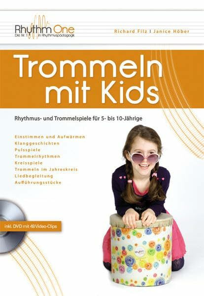 Trommeln mit Kids: Rhythmus- und Trommelspiele für 5- bis 10-Jährige (inkl. 48 Video-Clips auf DVD und zum Download)