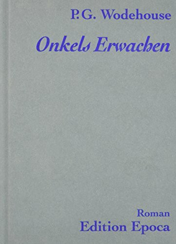 Onkels Erwachen: Roman