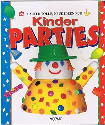 Lauter tolle, neue Ideen für Kinderparties