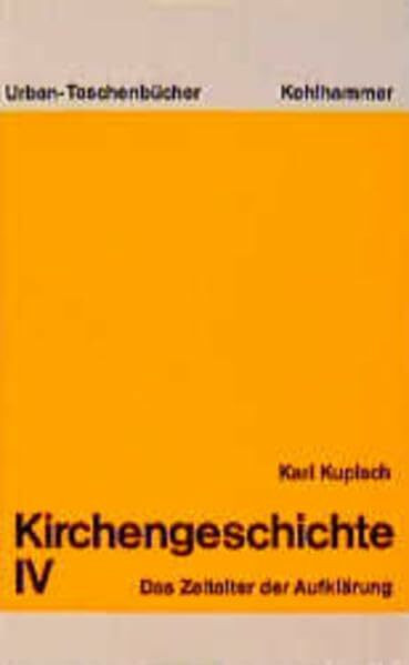 Kirchengeschichte / Das Zeitalter der Aufklärung
