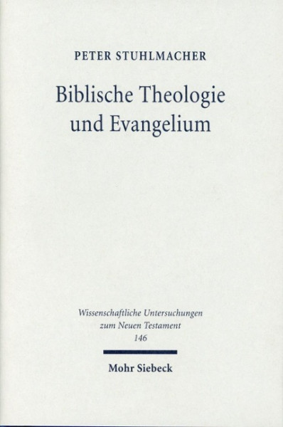 Biblische Theologie und Evangelium