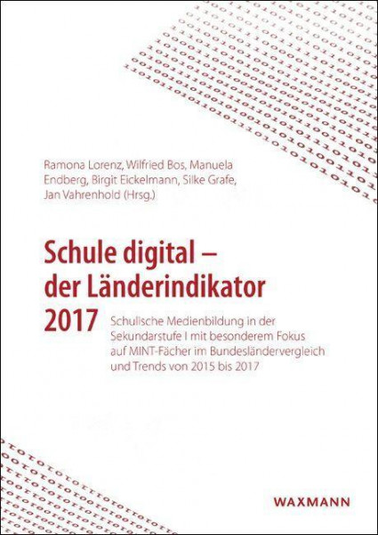 Schule digital - der Länderindikator 2017