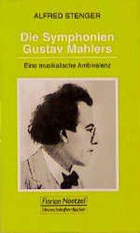 Die Symphonien Gustav Mahlers