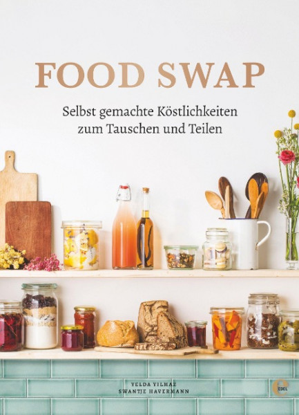 Food Swap - Selbst gemachte Köstlichkeiten zum Tauschen und Teilen